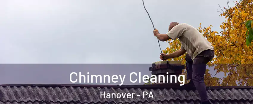  Chimney Cleaning Hanover - PA