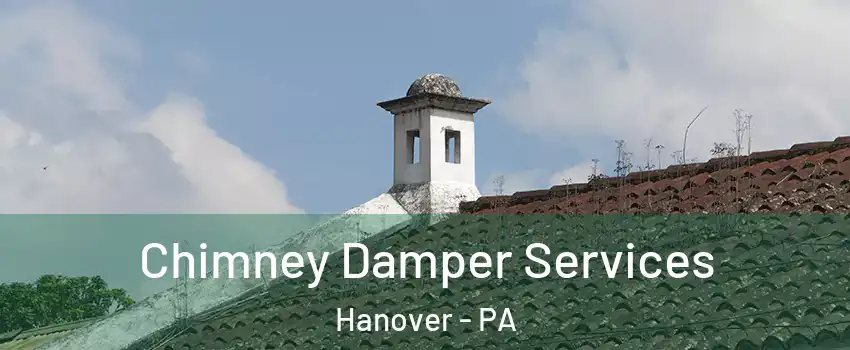  Chimney Damper Services Hanover - PA