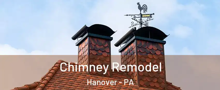  Chimney Remodel Hanover - PA