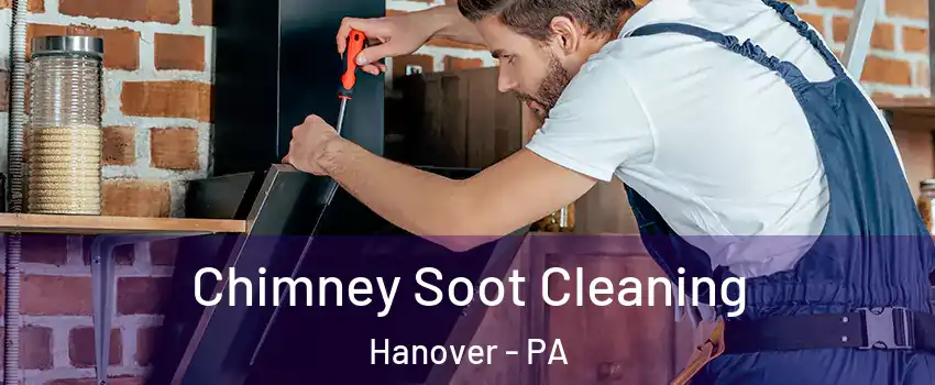  Chimney Soot Cleaning Hanover - PA
