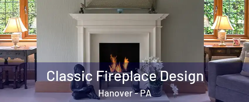  Classic Fireplace Design Hanover - PA