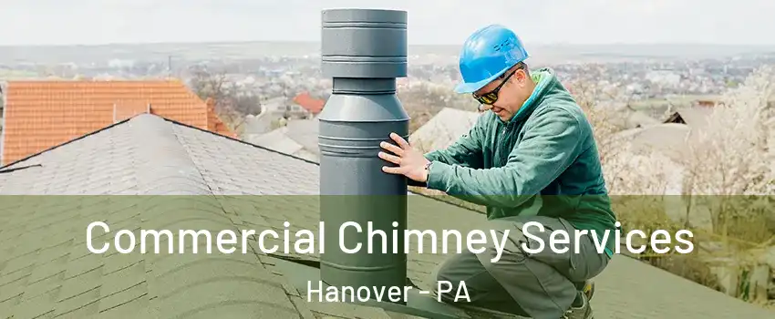  Commercial Chimney Services Hanover - PA