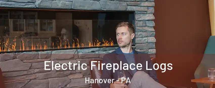  Electric Fireplace Logs Hanover - PA