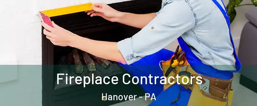  Fireplace Contractors Hanover - PA