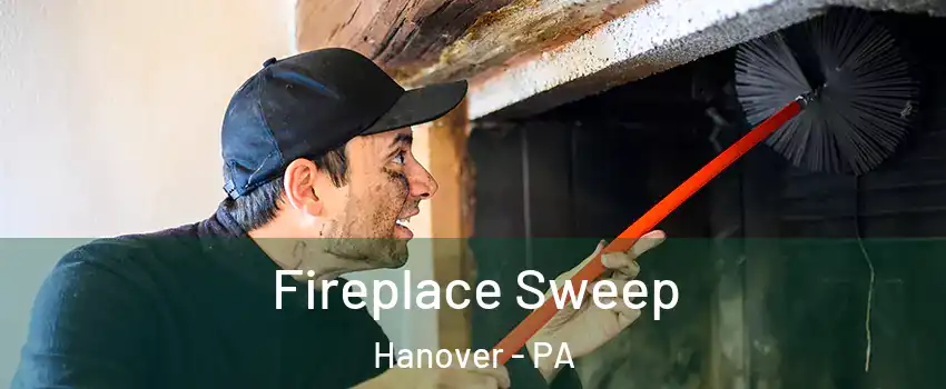 Fireplace Sweep Hanover - PA