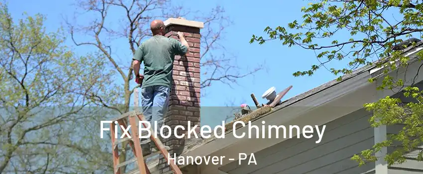  Fix Blocked Chimney Hanover - PA