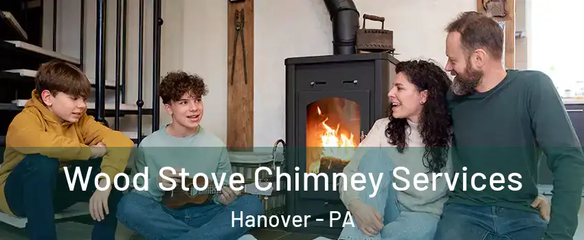  Wood Stove Chimney Services Hanover - PA